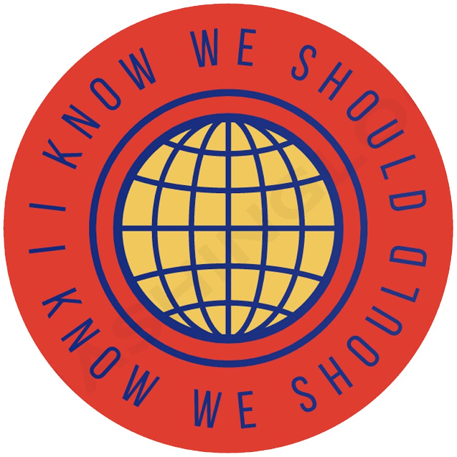 I Know We Should