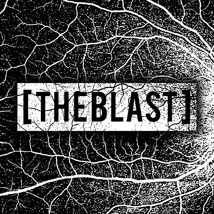 [THE BLAST]