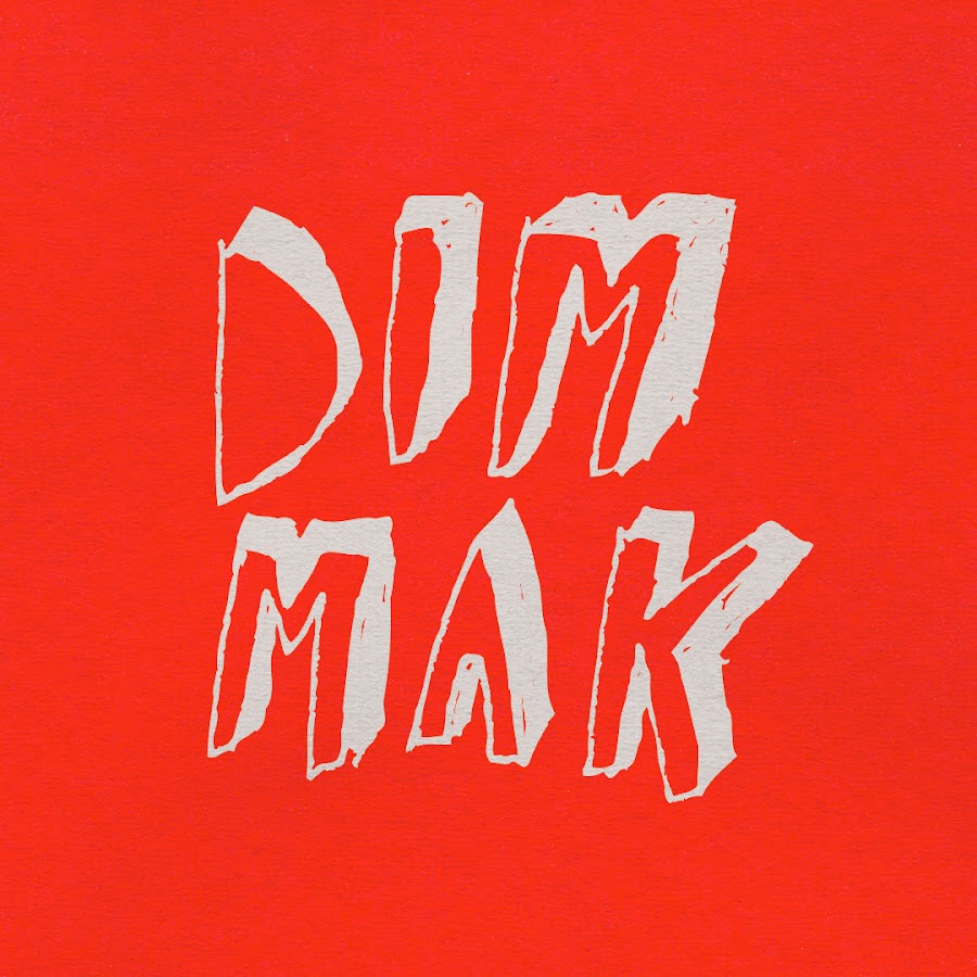 DIM MAK