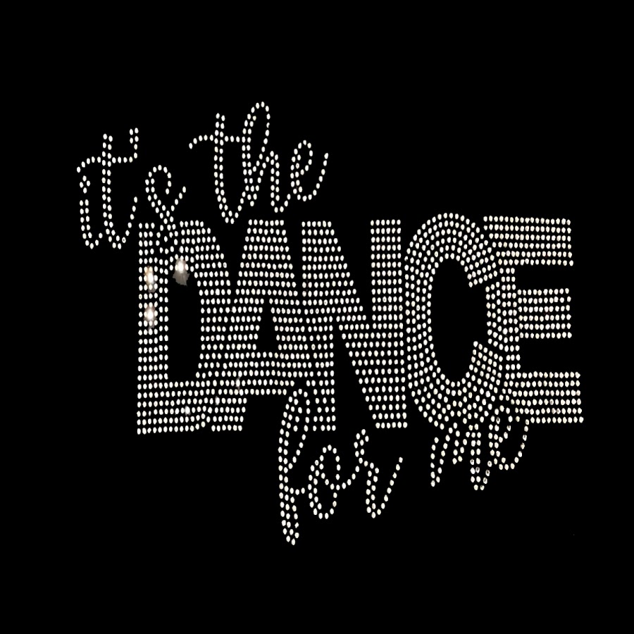 It's The Dance For Me