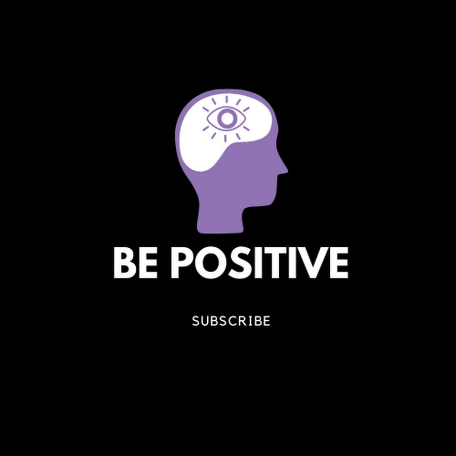 Be Positive