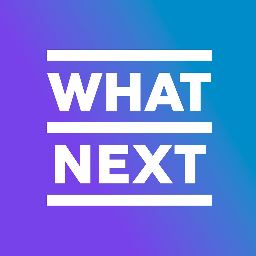 What Next? 