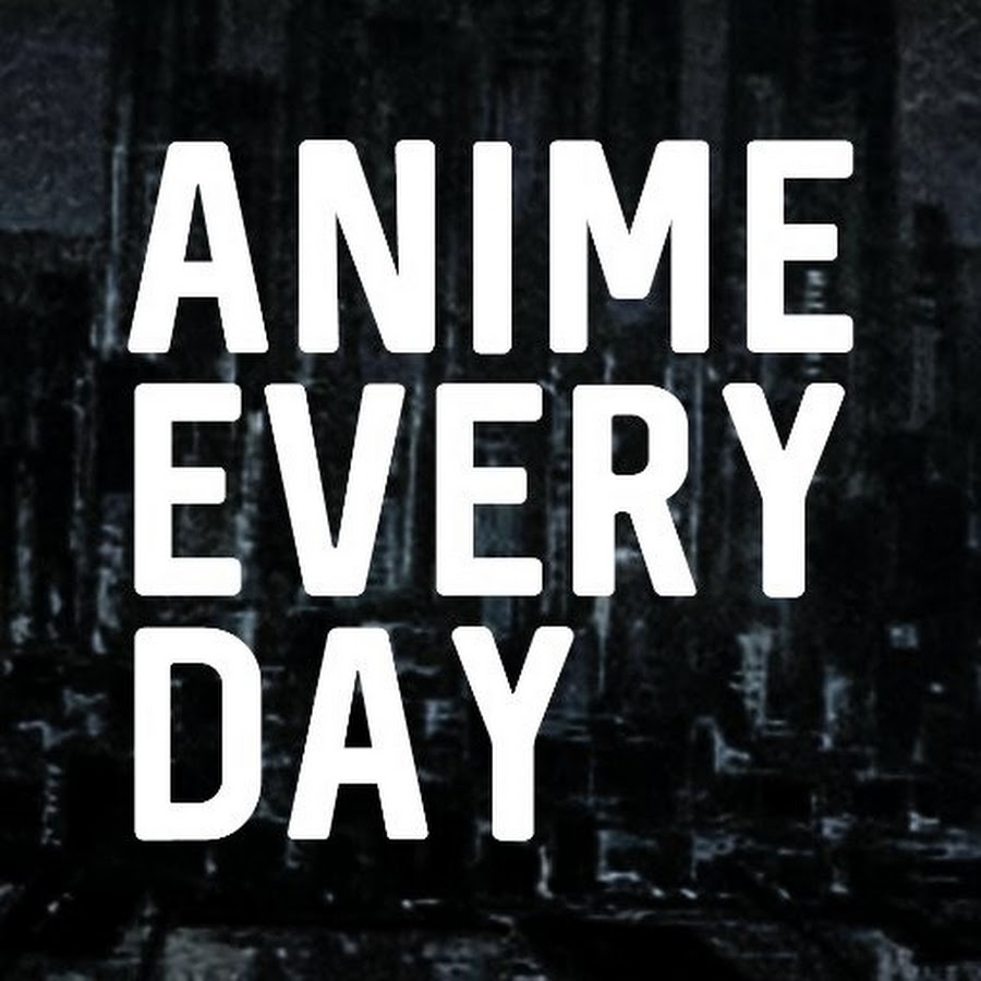 Anime Everyday
