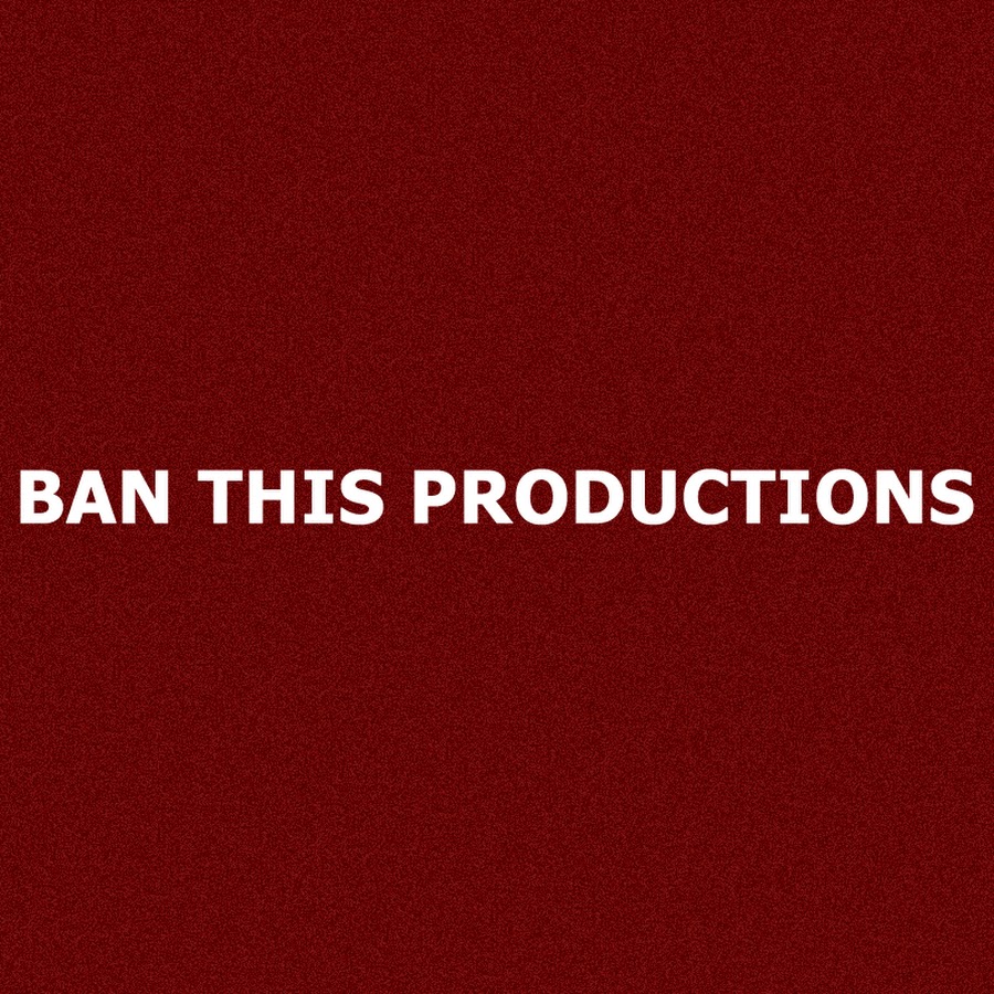 Ban This Productions