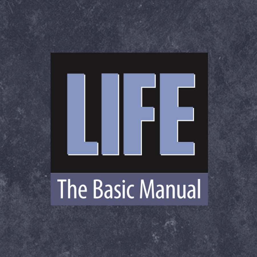 Life The Basic Manual