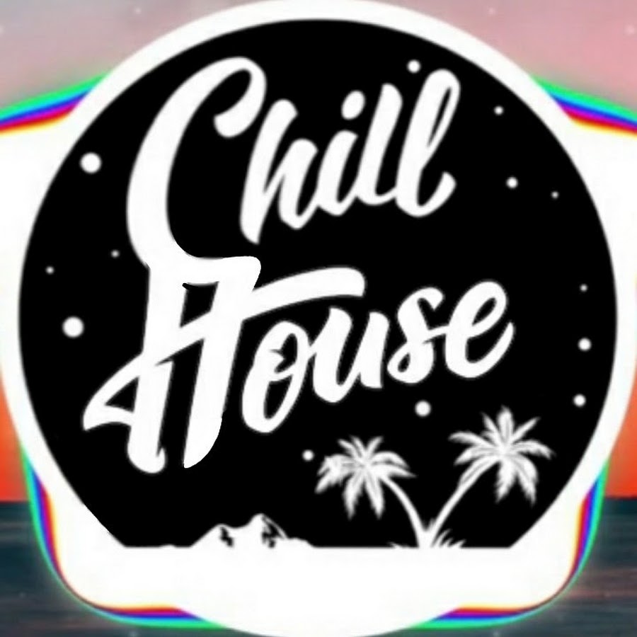 Chill House