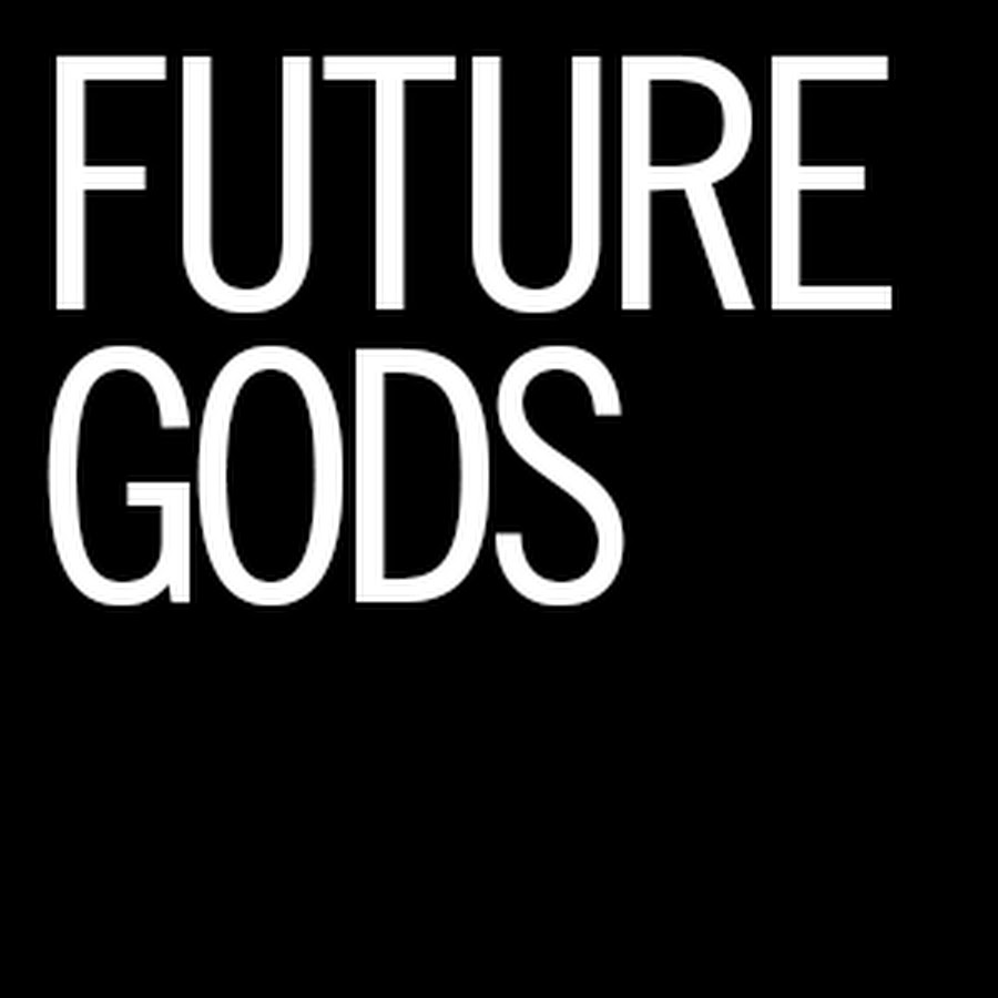 Future Gods