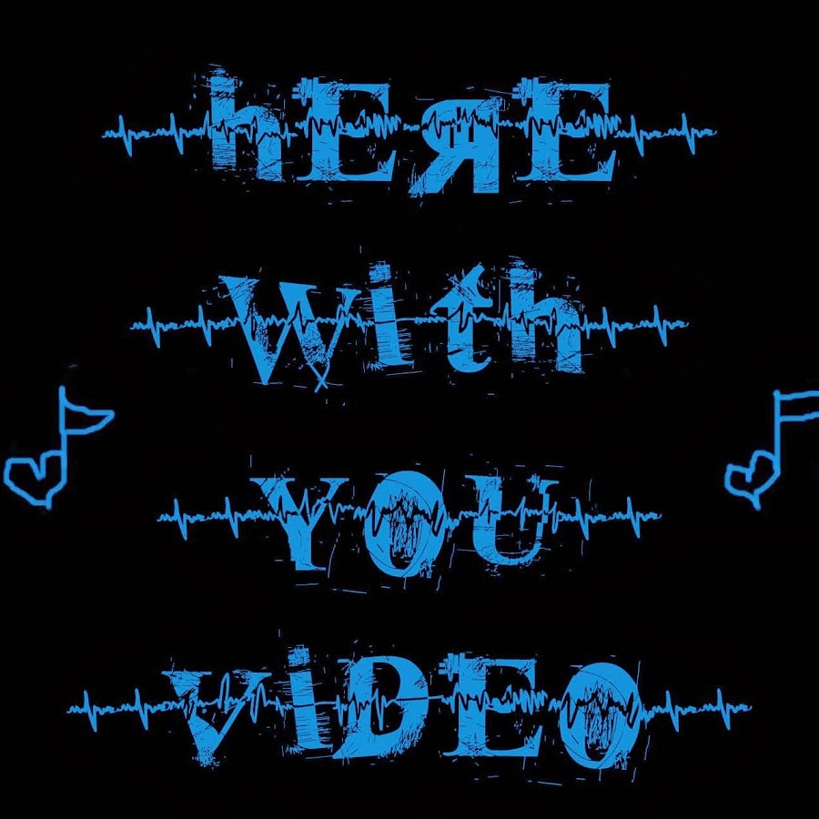 HereWithYou Video