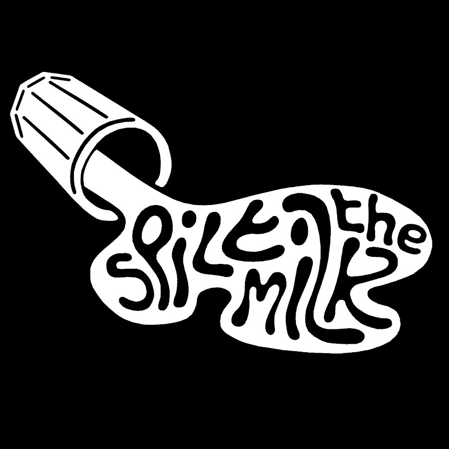 Spilt The Milk
