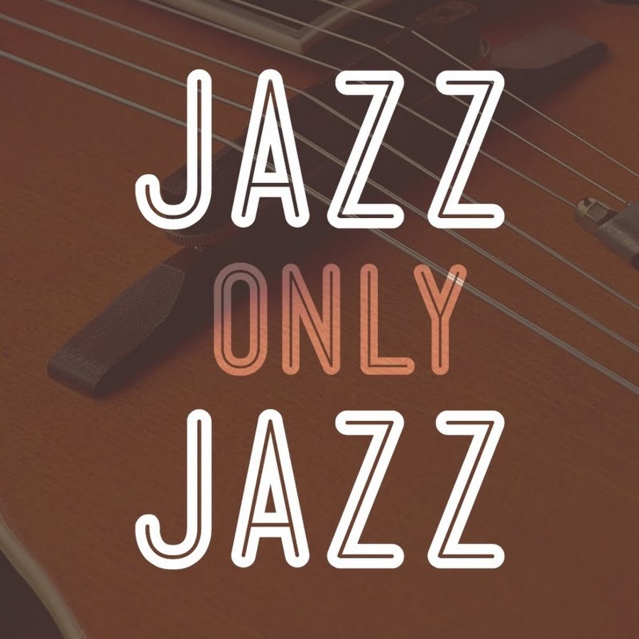 Jazz ONLY Jazz