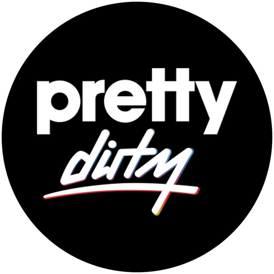 Pretty Dirty
