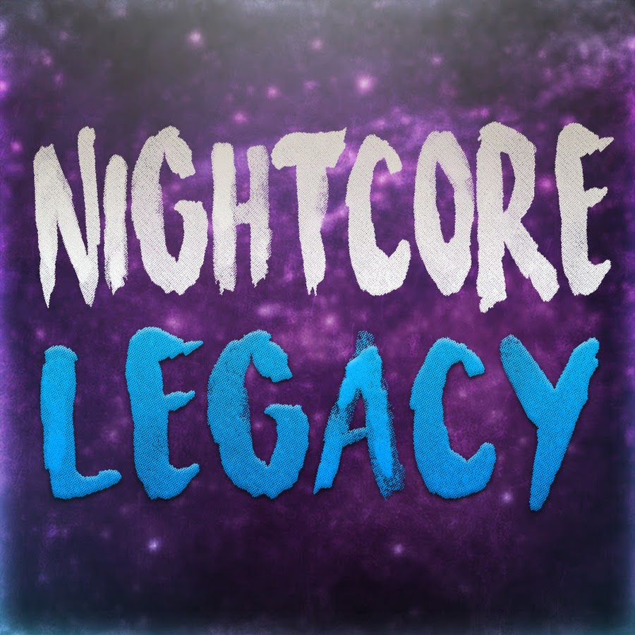 Nightcore Legacy
