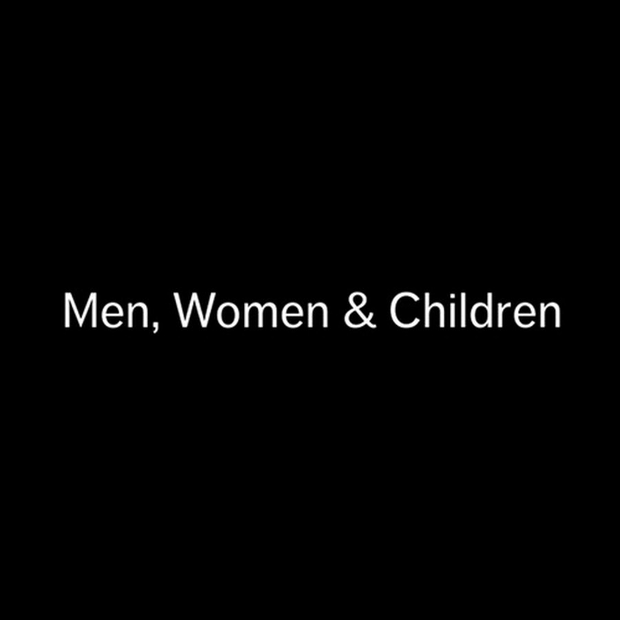 Men, Women & Children