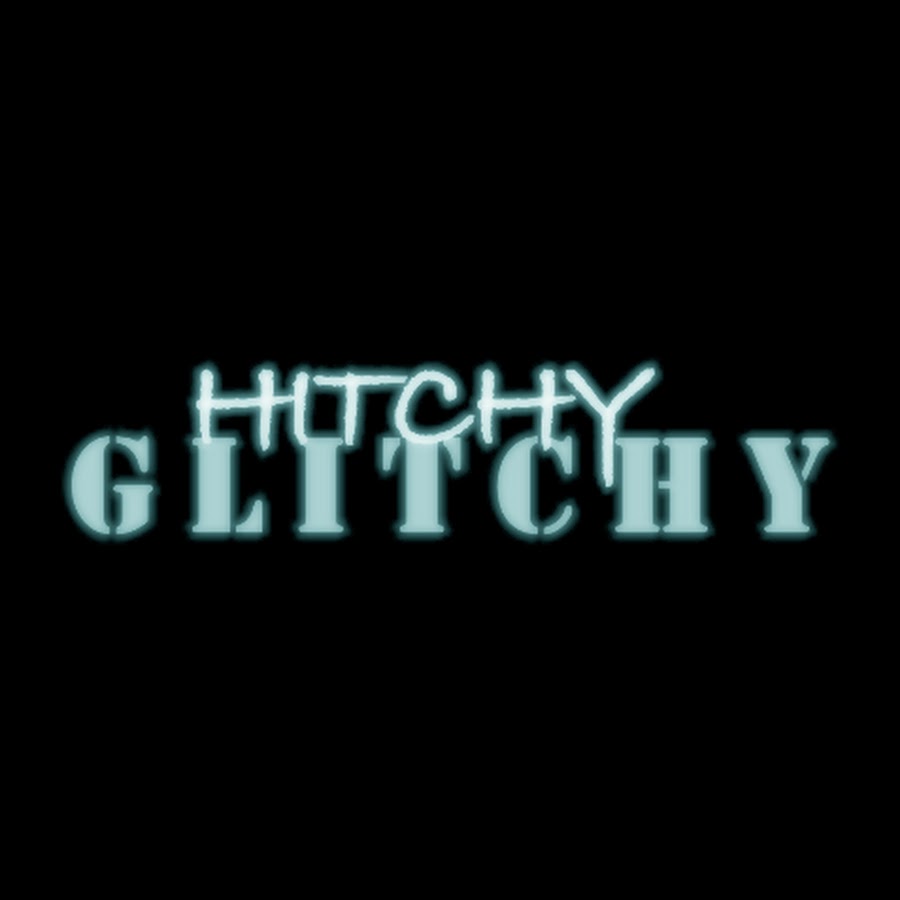 HitchyGlitchy