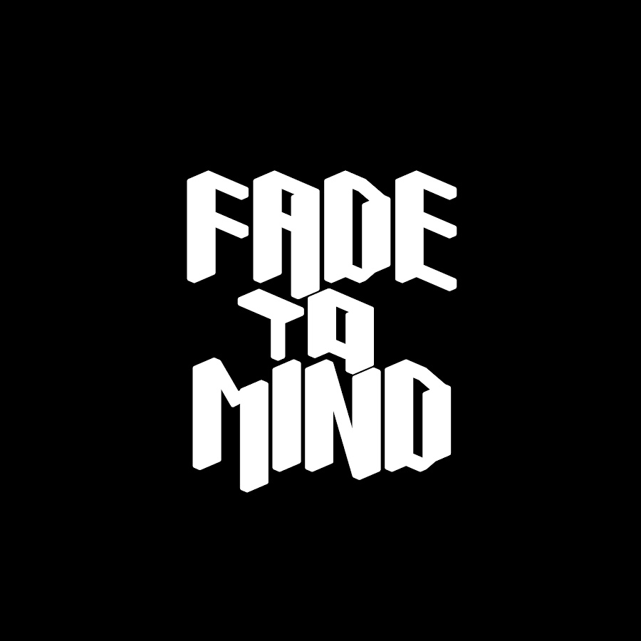 Fade to Mind