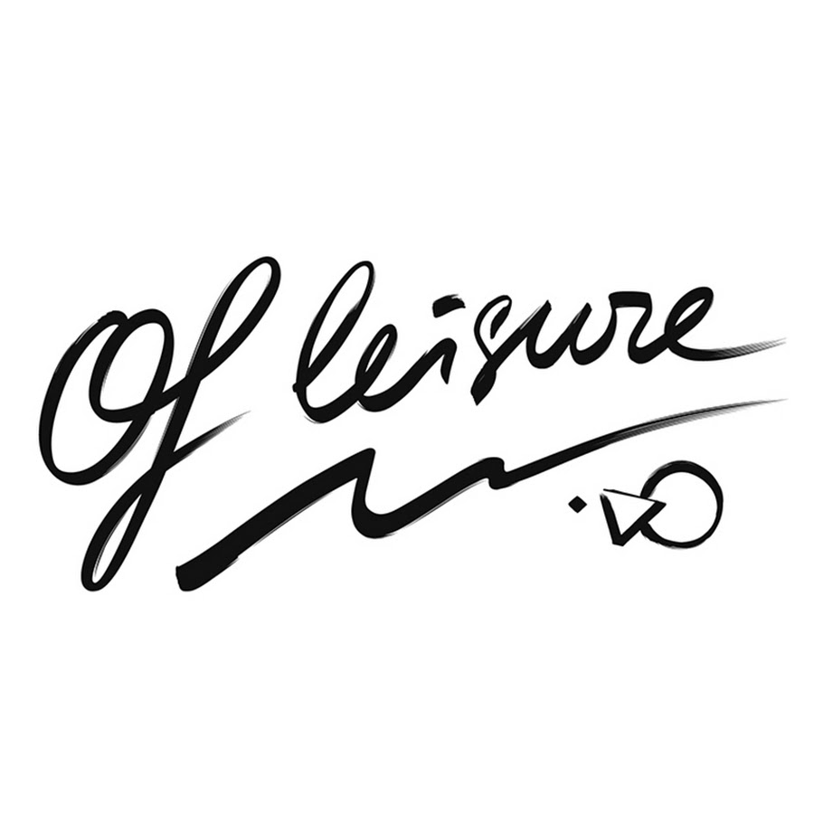 Of Leisure