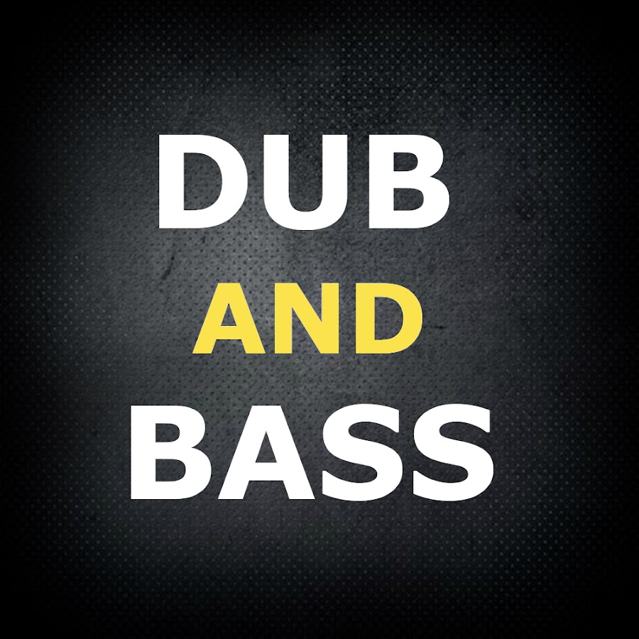 Dub and Bass